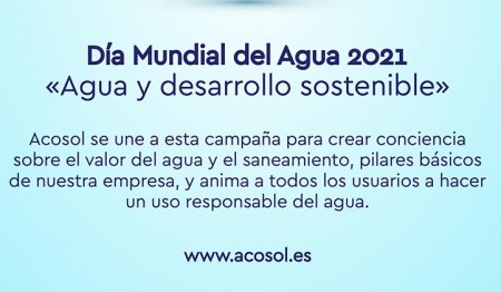 Acosol pone en marcha una campaña para dar a conocer el valor del agua